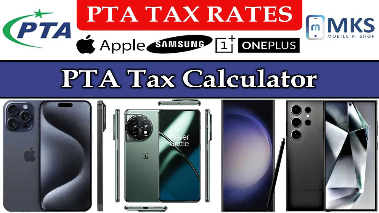 Mobile Phones Pta Tax Calculator In Pakistan January