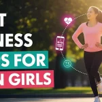 Best Fitness Apps for Teen Girls