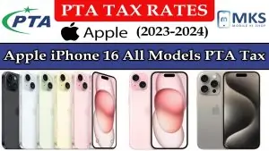 Apple iPhone 16 All Models PTA Tax