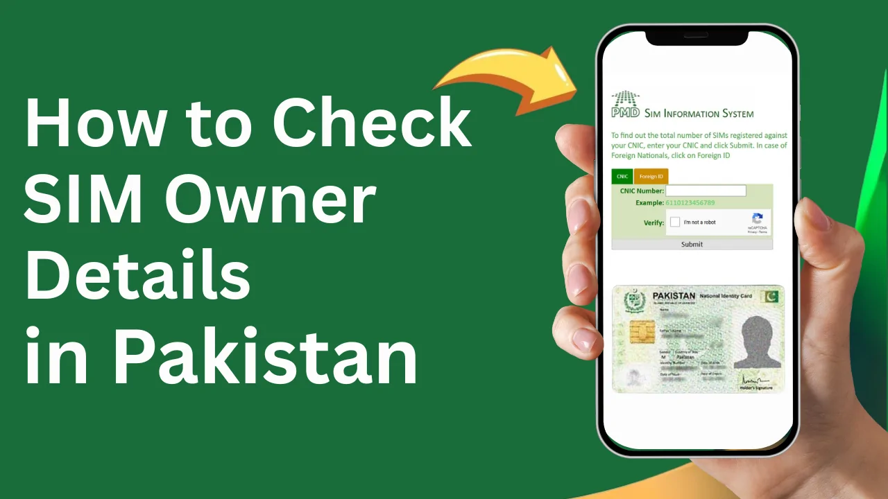 How to Check SIM Owner Details in Pakistan Official and Unofficial Methods