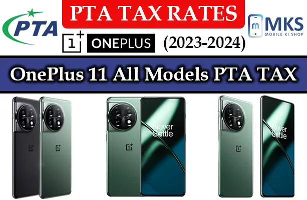 OnePlus 11 All Models PTA Tax In Pakistan