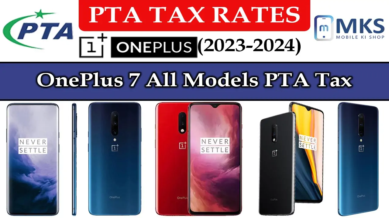 OnePlus 7 All Models PTA Tax in Pakistan