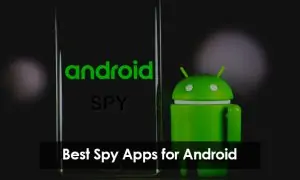 Best Spy Apps for Android