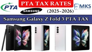 Samsung Galaxy Z Fold 3 PTA Tax