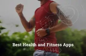 Best Health and Fitness Apps for Android