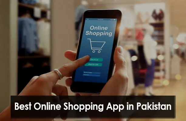 Best Online Shopping App in Pakistan