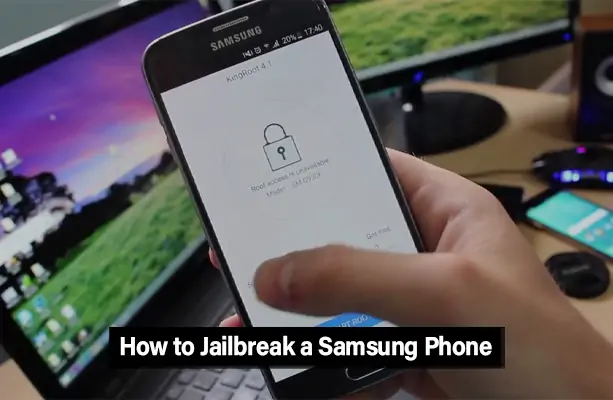 How to Jailbreak a Samsung Phone?