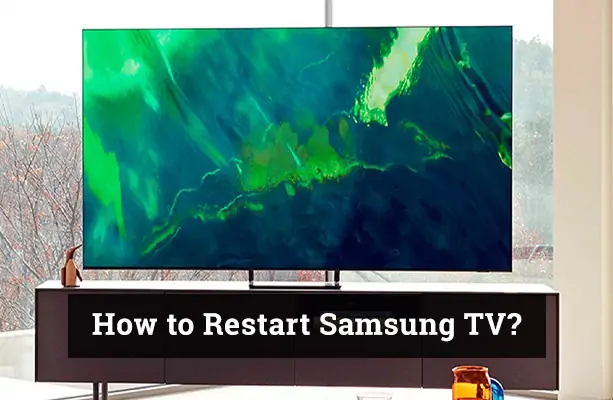 How to Restart Samsung TV