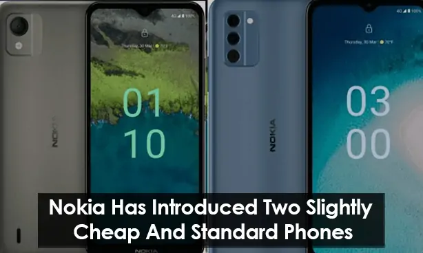 Nokia Has Introduced Two Slightly Cheap And Standard Phones