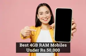 Best 4GB RAM Mobiles Under Rs.50000 in Pakistan