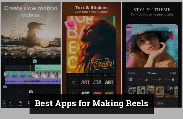 Best Reels Making Apps for iPhone and Android