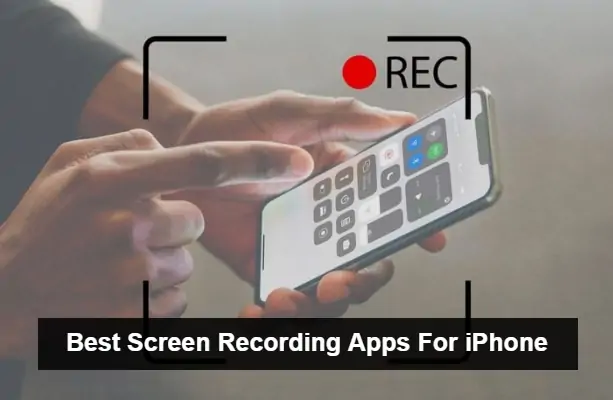 Best Screen Recording Apps For iPhone