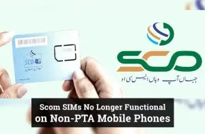 Scom SIMs No Longer Functional on Non-PTA Mobile Phones