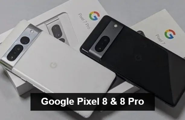 Google Pixel 8 & 8 Pro