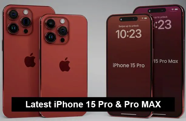 Latest iPhone 15 Pro & Pro MAX