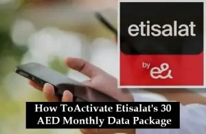 Activate Etisalat's 30 AED Monthly Data Package