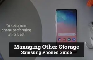 Managing Other Storage in Samsung Phones Guide