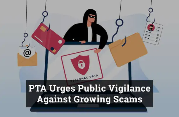 PTA Urges Public Vigilance Against Growing Scams