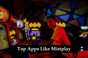 Top Apps Like Mistplay