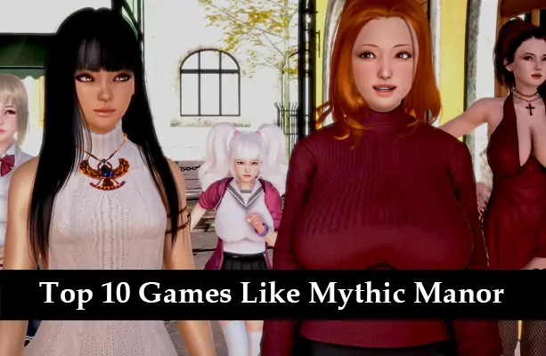 Discover Top 10 Games Like Mythic Manor