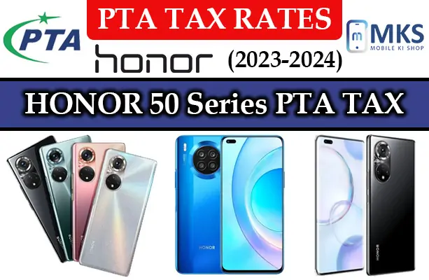 HONOR 50 Series PTA TAX