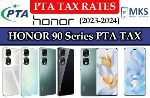 HONOR 90 Series PTA TAX in Pakistan