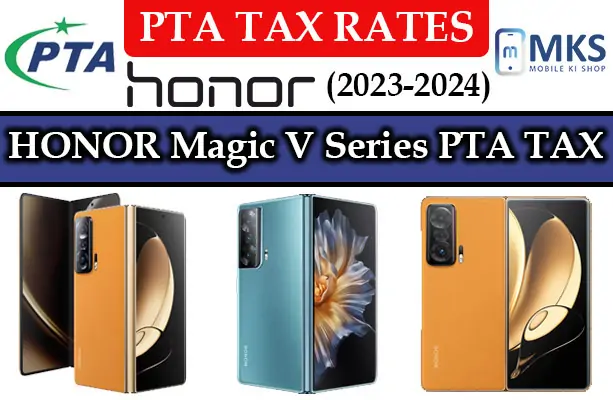 HONOR Magic V Series PTA Tax In Pakistan