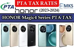 HONOR Magic4 Series PTA Tax in Pakistan