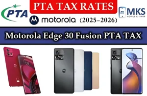 Motorola Edge 30 Fusion PTA Tax in Pakistan