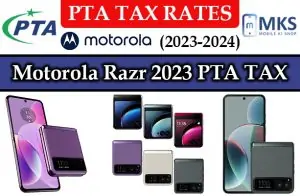 Motorola Razr 2023 PTA TAX in Pakistan