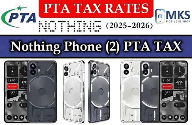 Nothing Phone (2) PTA Tax in Pakistan