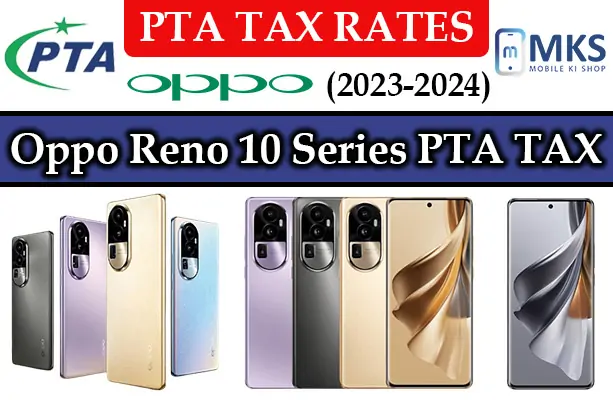 Oppo Reno 10 Series PTA Tax