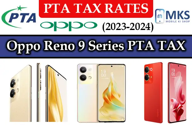 Oppo Reno 9 Series PTA TAX