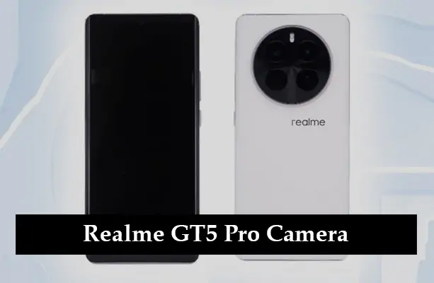 Realme GT5 Pro Camera