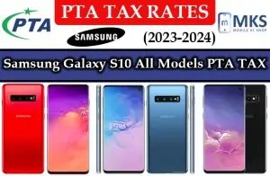 Samsung Galaxy S10 All Models PTA TAX