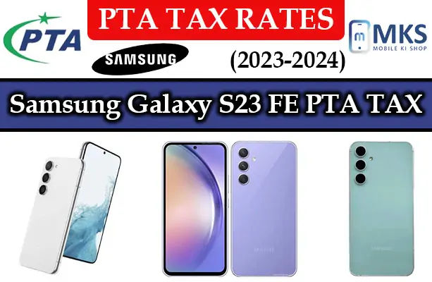 Samsung Galaxy S23 FE PTA TAX