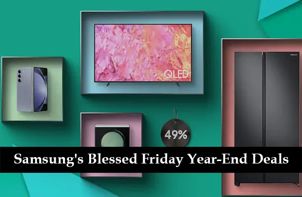 Samsung's Blessed Friday Deals