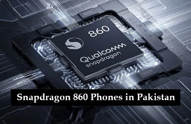 Snapdragon 860 Phones in Pakistan