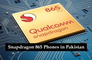 Snapdragon 865 Phones in Pakistan