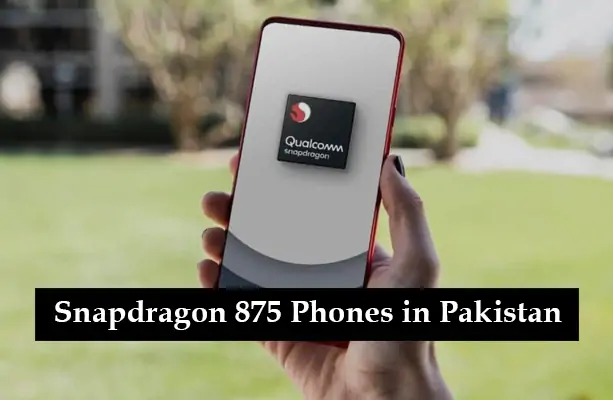 Snapdragon 875 Phones in Pakistan