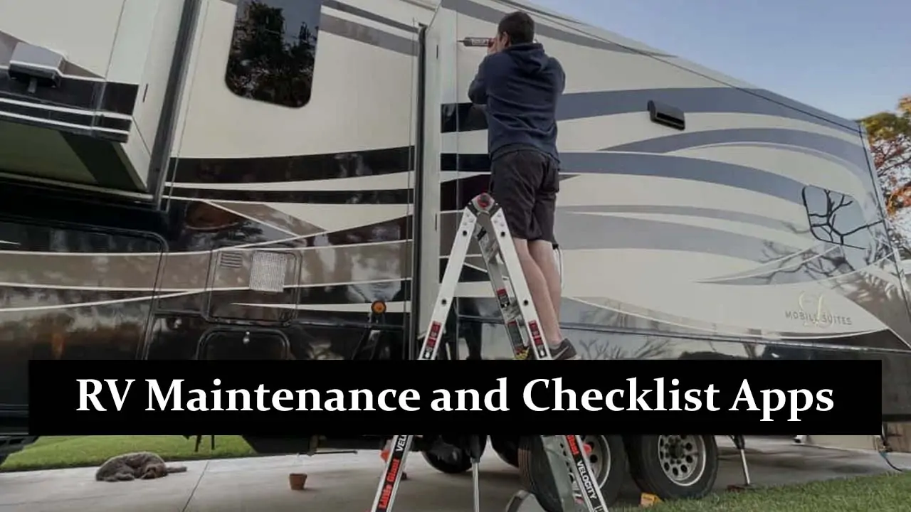 RV Maintenance and Checklist Apps