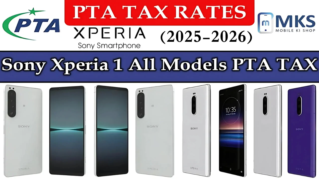 Sony Xperia 1 All Models PTA Tax in Pakistan