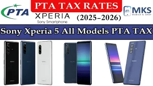 Sony Xperia 5 All Models PTA Tax in Pakistan
