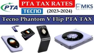 Tecno Phantom V Flip PTA Tax