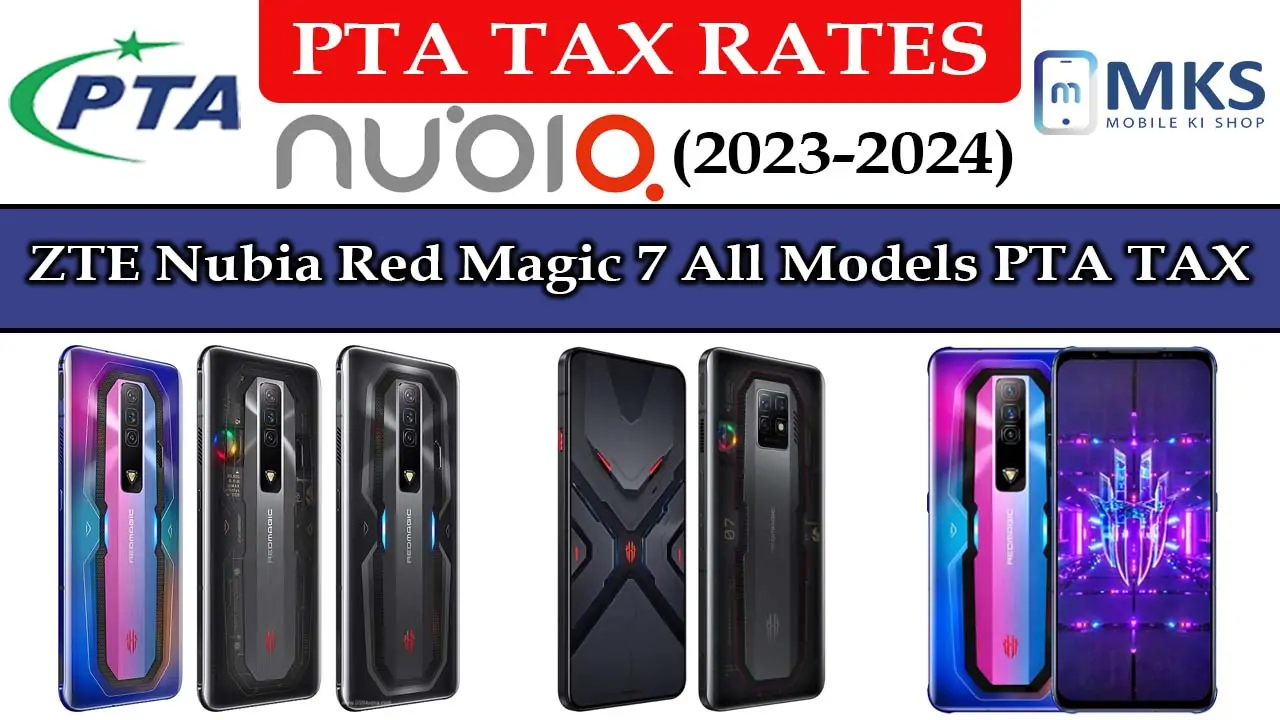 ZTE Nubia Red Magic 7 All Models PTA Tax in Pakistan