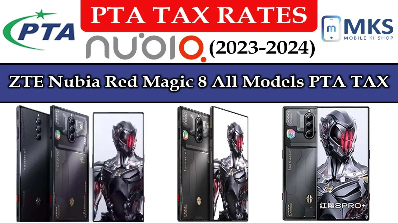 ZTE Nubia Red Magic 8 All Models PTA Tax