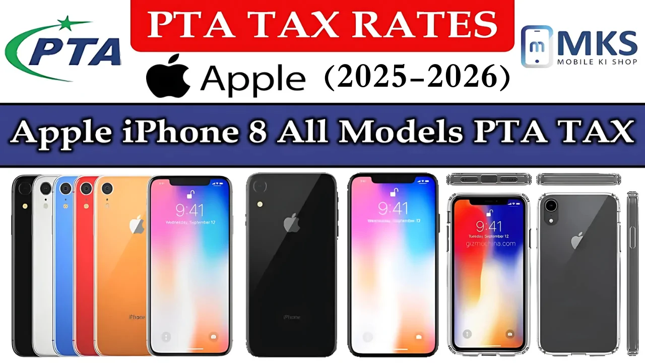 Apple iPhone 8 All Model PTA Tax in Pakistan