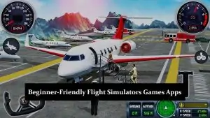 Beginner-Friendly Flight Simulators Games Apps