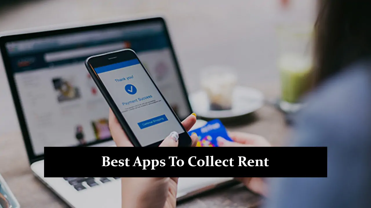 Best Apps To Collect Rent