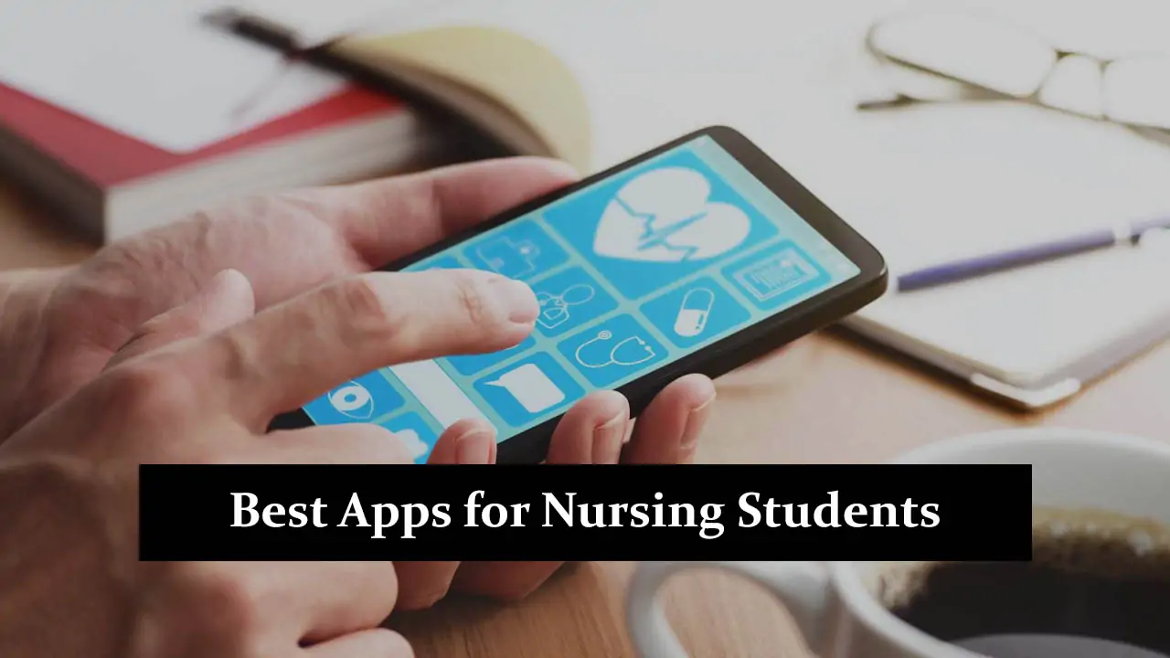 Best Apps for Nursing Students